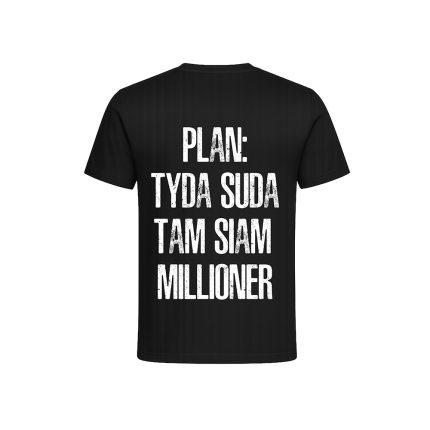 Футболка з принтом «Plan tyda suda tam siam millioner»